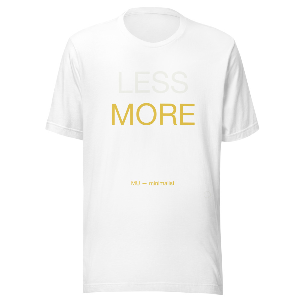 LESS MORE Tee White