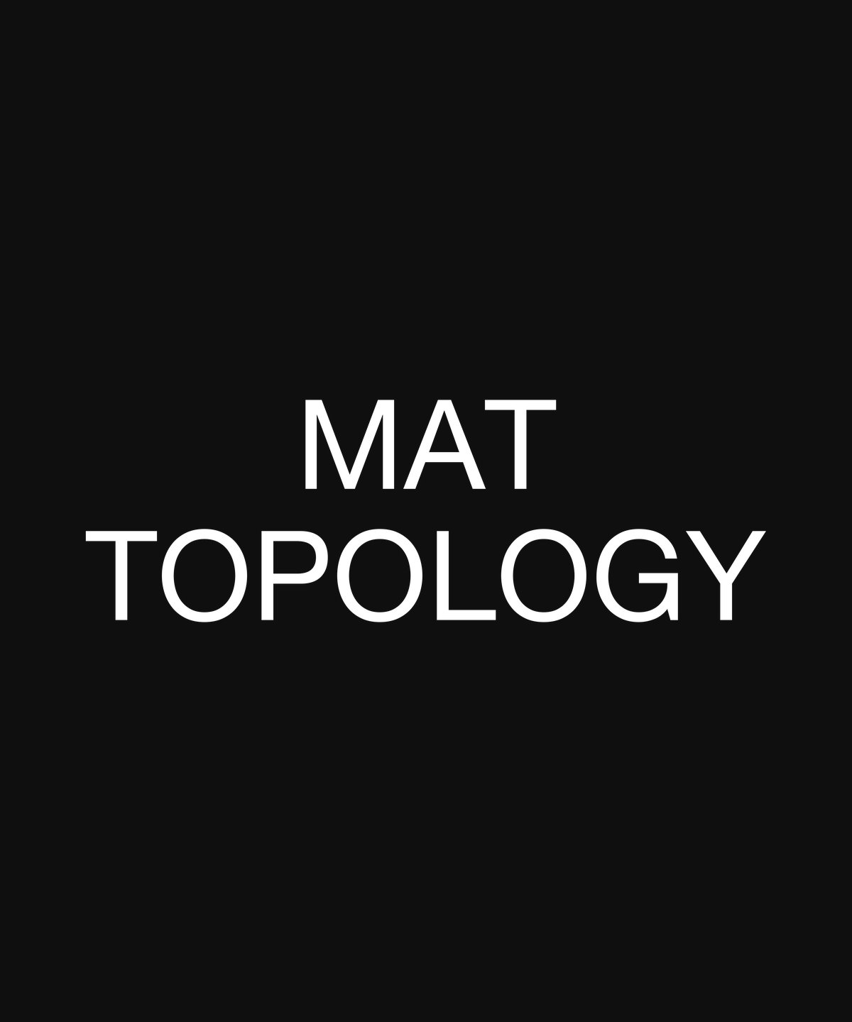 MAT TOPOLOGY