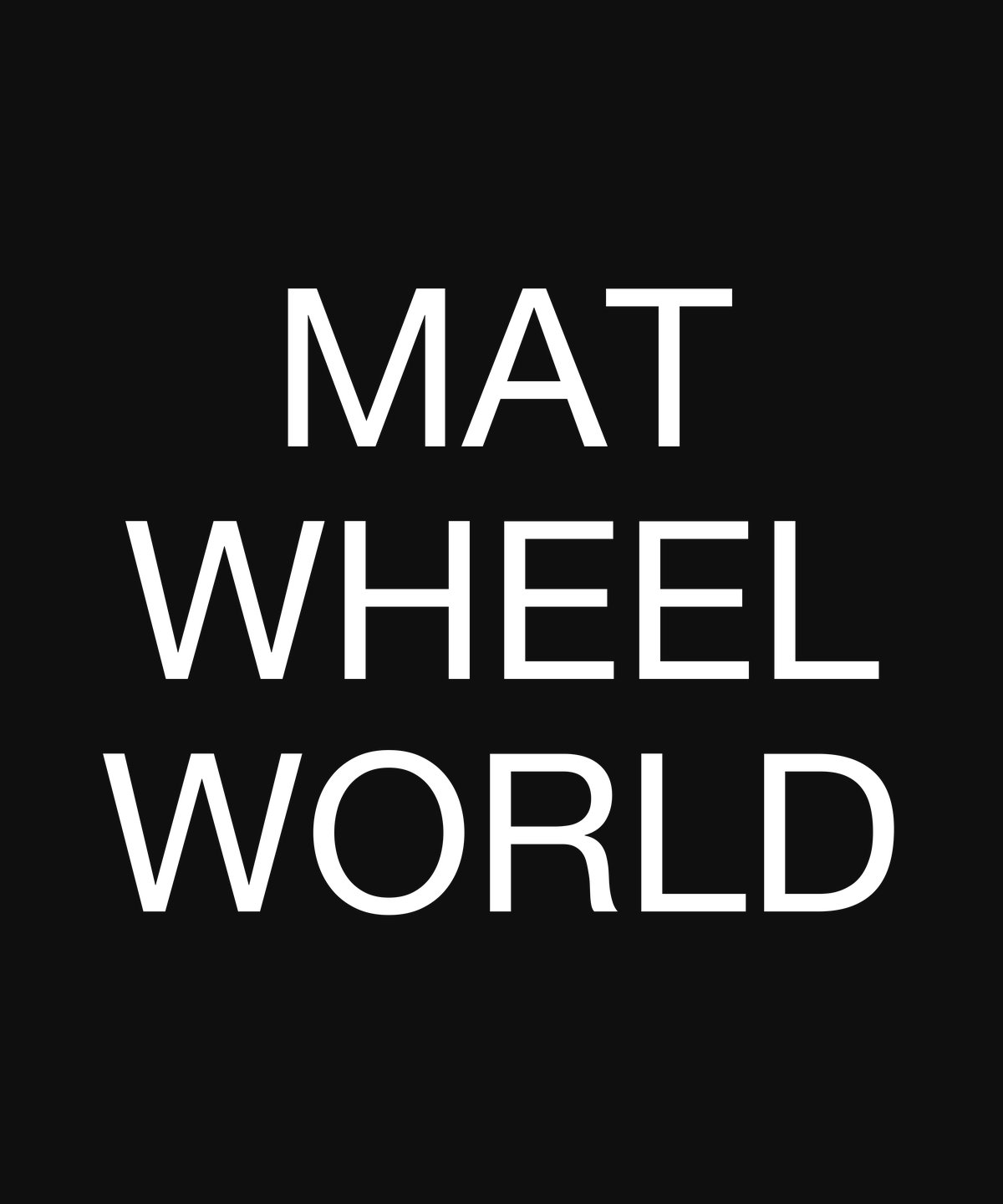 MAT · WHEEL · WORLD