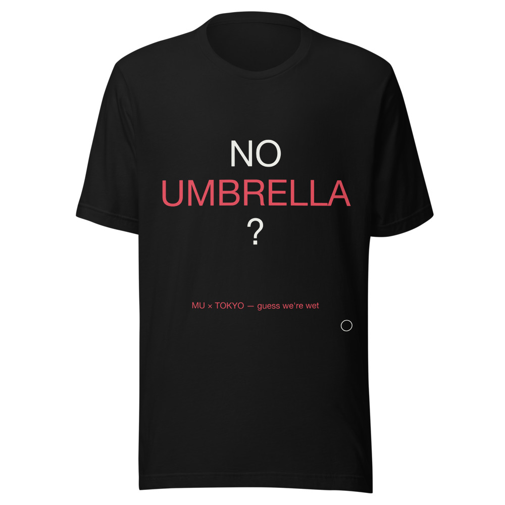 NO UMBRELLA Tee Black