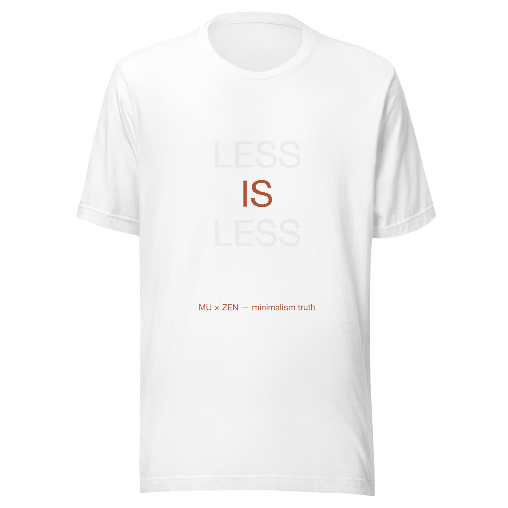 LESS IS LESS Tee White